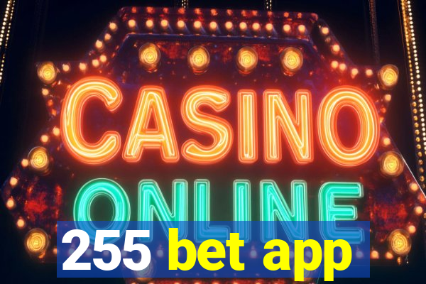 255 bet app